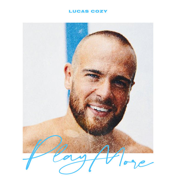 Lucas Cozy - Play More Lucas Cozy - Play More
