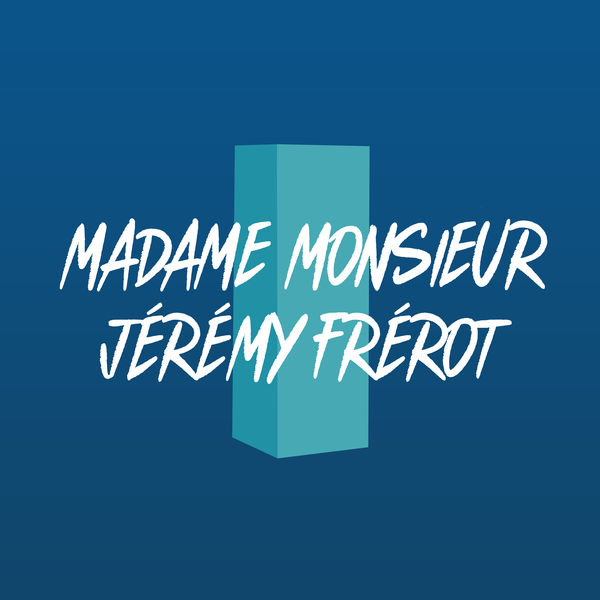 Madame Monsieur - Comme un voleur (feat. Jérémy Frérot) Madame Monsieur - Comme un voleur (feat. Jérémy Frérot)