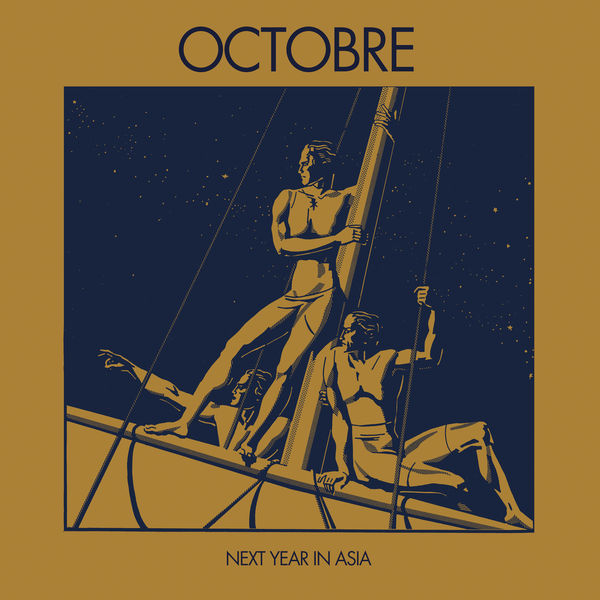 Octobre - Next Year in Asia (Remasterisé en 2018) Octobre - Next Year in Asia (Remasterisé en 2018)