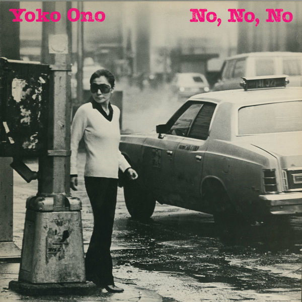 Yoko Ono|No, No, No b/w Nobody Sees Me Like You Do