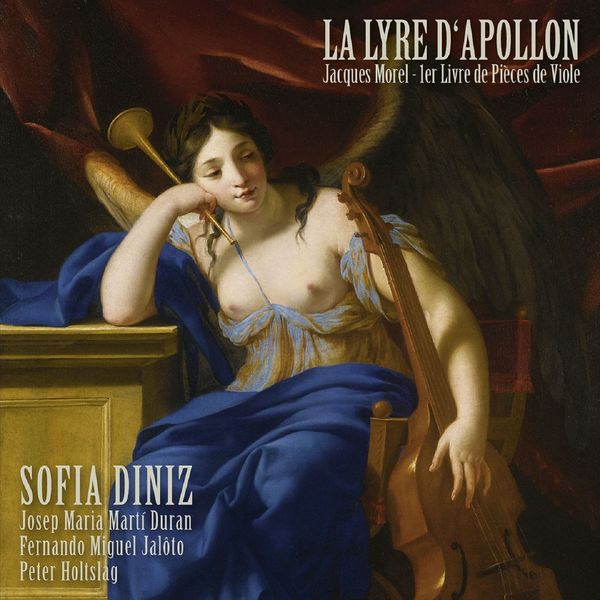 Sofia Diniz, Josep Maria Martí Duran, Fernando Miguel Jalôto|La lyre d'Apollon: Pièces de violle Sofia Diniz, Josep Maria Martí Duran, Fernando Miguel Jalôto|La lyre d'Apollon: Pièces de violle