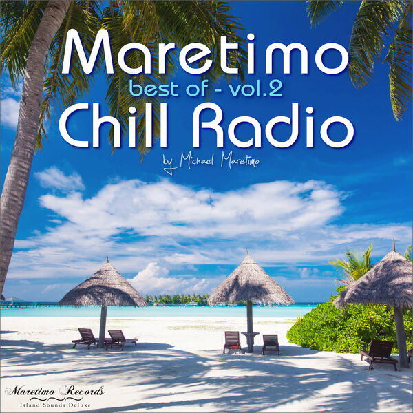 Maretimo Chill Radio Best Of Vol 2 Positive Summer Vibes Dj
