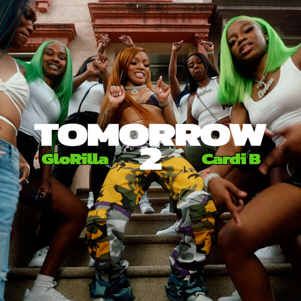 Glorilla|Tomorrow 2 Glorilla|Tomorrow 2