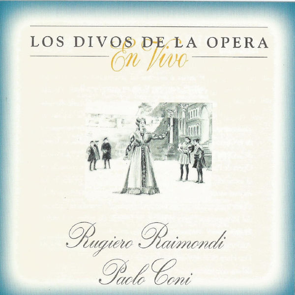 Vincenzo Bellini|Rugiero Raimondi, Paolo Coni, Los Divos de la Opera, En Vivo Vincenzo Bellini|Rugiero Raimondi, Paolo Coni, Los Divos de la Opera, En Vivo