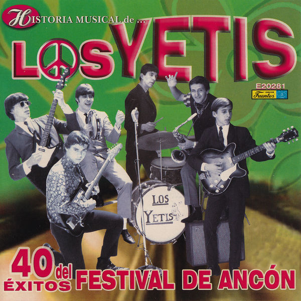 Los Yetis - Historia Músical - 40 Éxitos del Festival de Ancón Los Yetis - Historia Músical - 40 Éxitos del Festival de Ancón