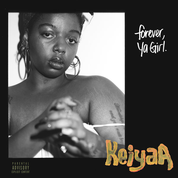 keiyaA|Forever, Ya Girl keiyaA|Forever, Ya Girl