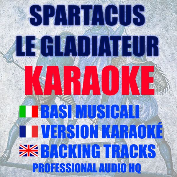 Karaoketop|Spartacus le gladiateur  (Karaoke Version)