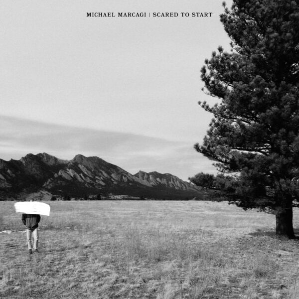 Scared To Start, Michael Marcagi Qobuz