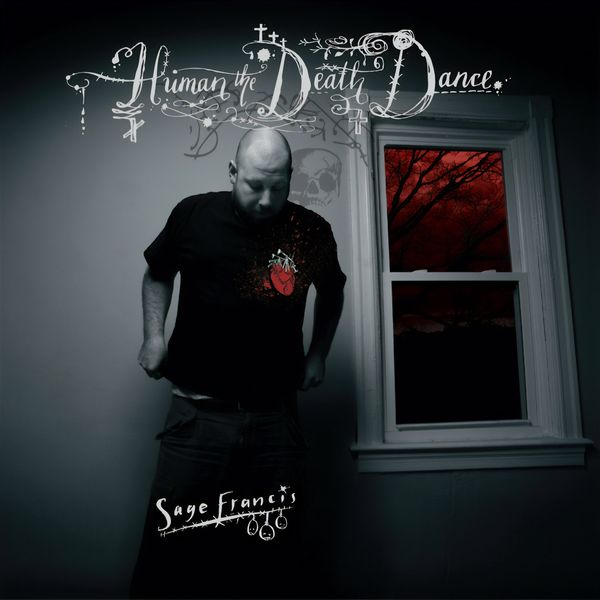 Sage Francis|Human The Death Dance