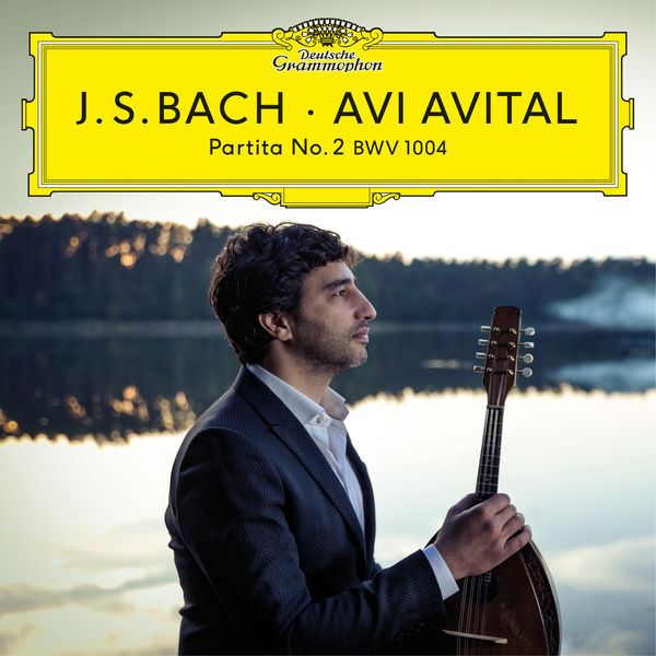 Avi Avital|Bach: Partita No. 2, BWV 1004 Avi Avital|Bach: Partita No. 2, BWV 1004