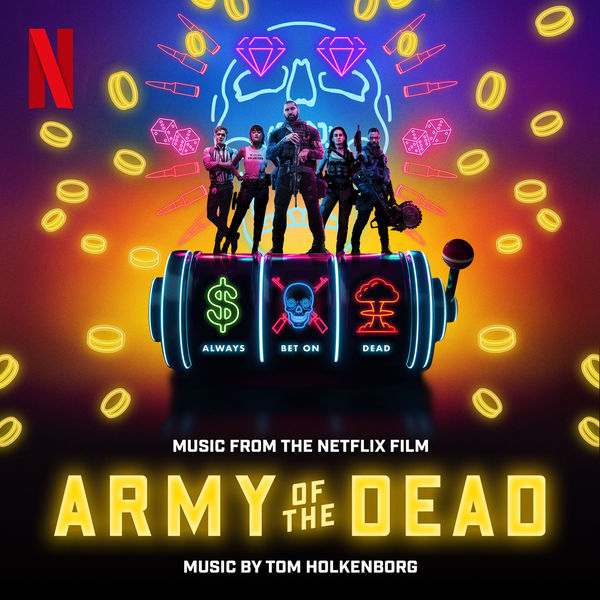 Junkie XL - Army of the Dead (Music From the Netflix Film) Junkie XL - Army of the Dead (Music From the Netflix Film)
