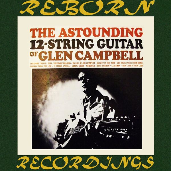 Glen Campbell - The Astounding 12-String Guitar (HD Remastered) Glen Campbell - The Astounding 12-String Guitar (HD Remastered)