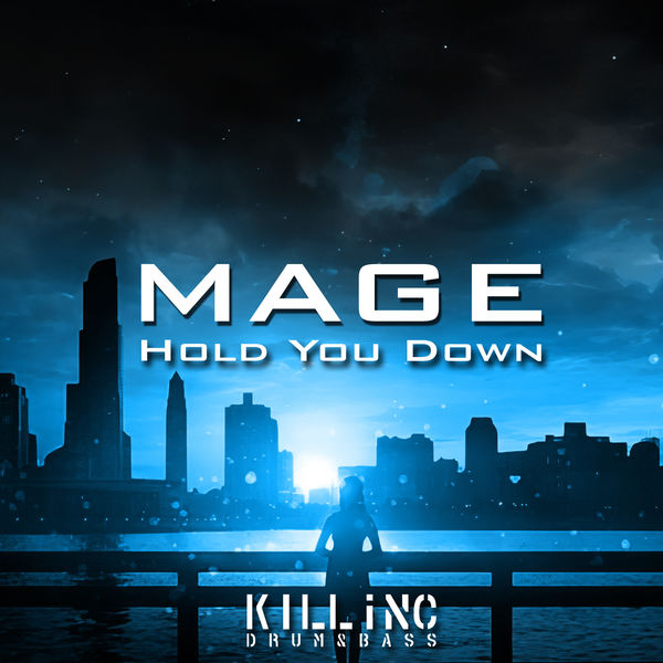 Mage - Hold You Down Mage - Hold You Down