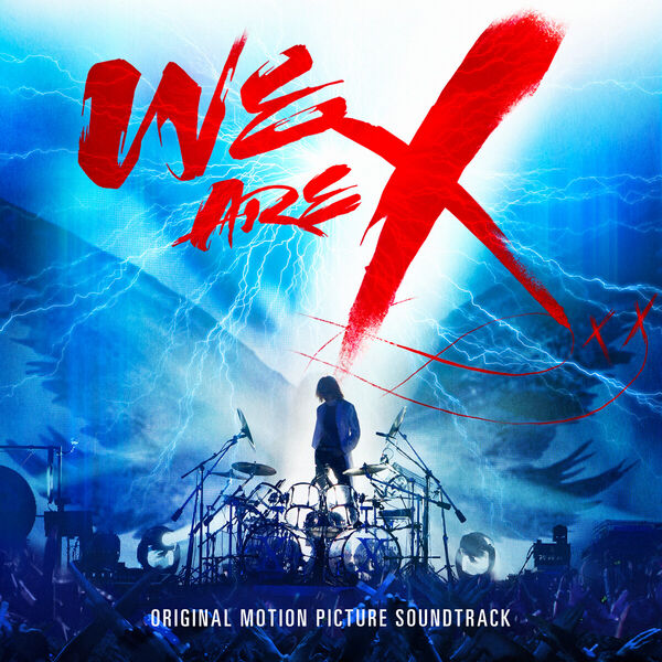 We Are X (Original Soundtrack), X Japan - Qobuz