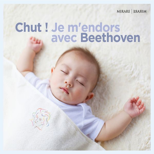 Various Artists|Chut ! Je m'endors avec Beethoven Various Artists|Chut ! Je m'endors avec Beethoven