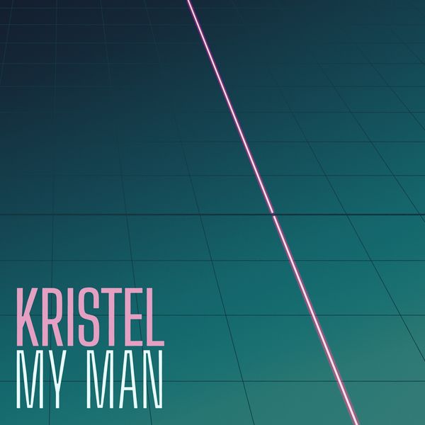 Kristel|My Man