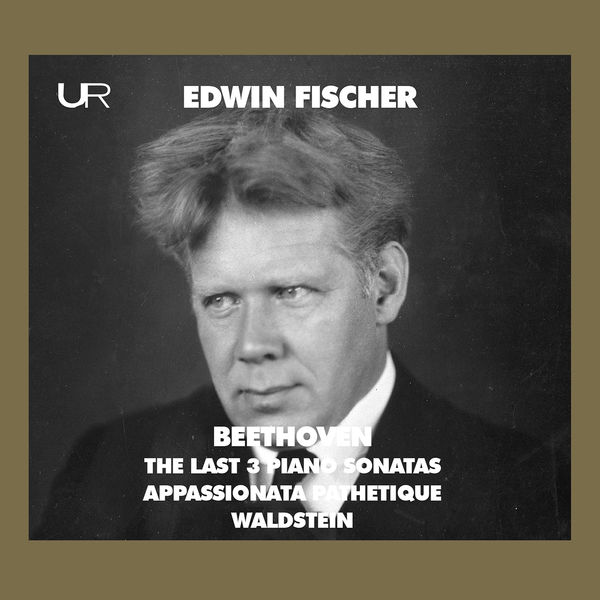 Edwin Fischer|Beethoven: Piano Sonatas Edwin Fischer|Beethoven: Piano Sonatas