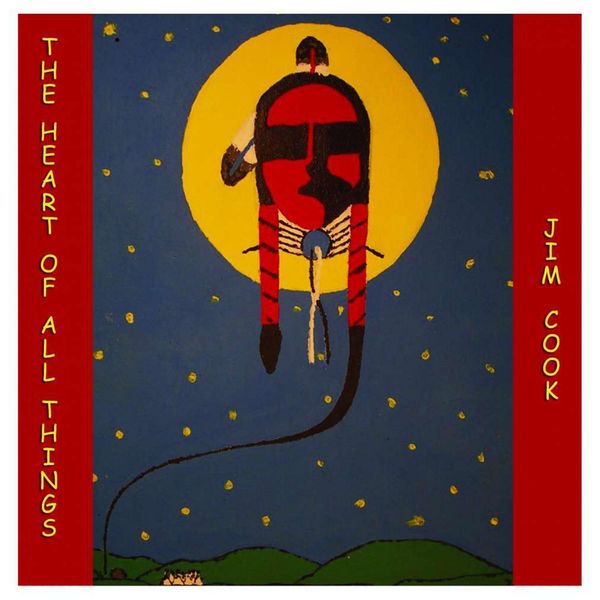 Jim Cook - The Heart of All Things Jim Cook - The Heart of All Things