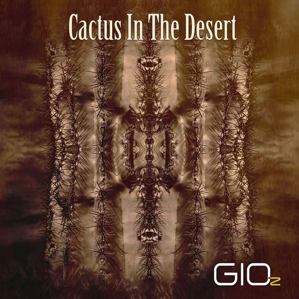 GIO-z|Cactus in the Desert (Stereo Mix)