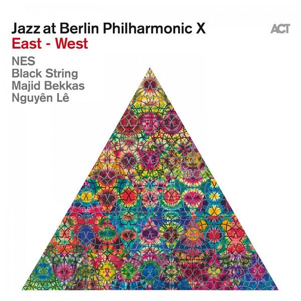 NES - Jazz at Berlin Philharmonic X: East - West (Live) NES - Jazz at Berlin Philharmonic X: East - West (Live)