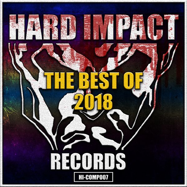 Various Artists|Hard Impact Records  (The Best Of 2018)