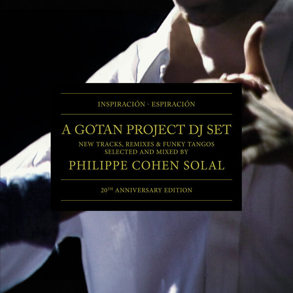 Gotan Project|Inspiracion, Espiracion (20th Anniversary Edition) Gotan Project|Inspiracion, Espiracion (20th Anniversary Edition)