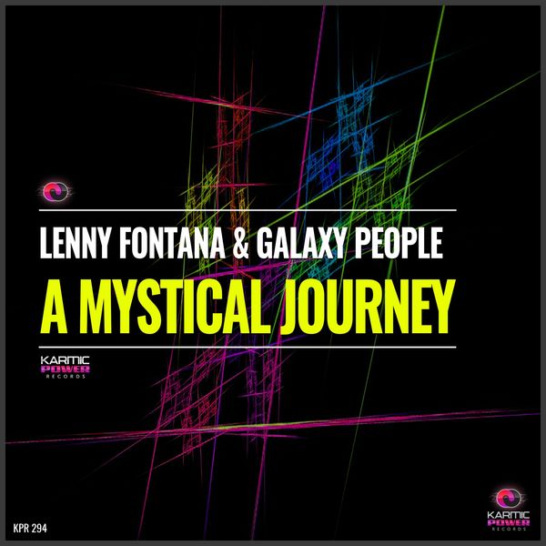 Lenny Fontana, Galaxy People - A Mystical Journey Lenny Fontana, Galaxy People - A Mystical Journey
