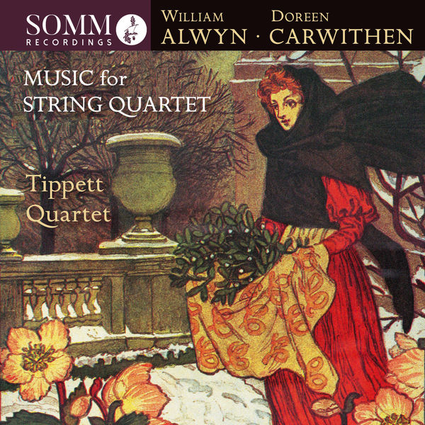 Tippett Quartet|Alwyn & Carwithen: Music for String Quartet