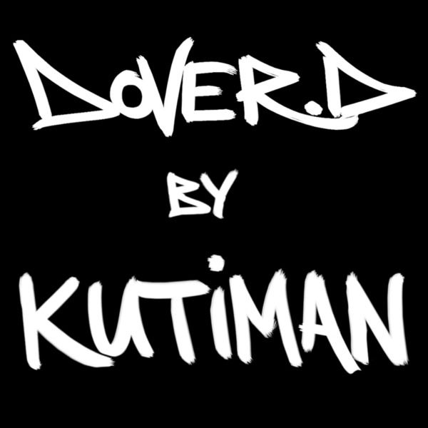 Kutiman|Dover. D