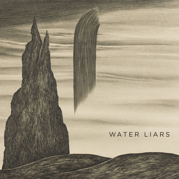 Water Liars - Water Liars Water Liars - Water Liars