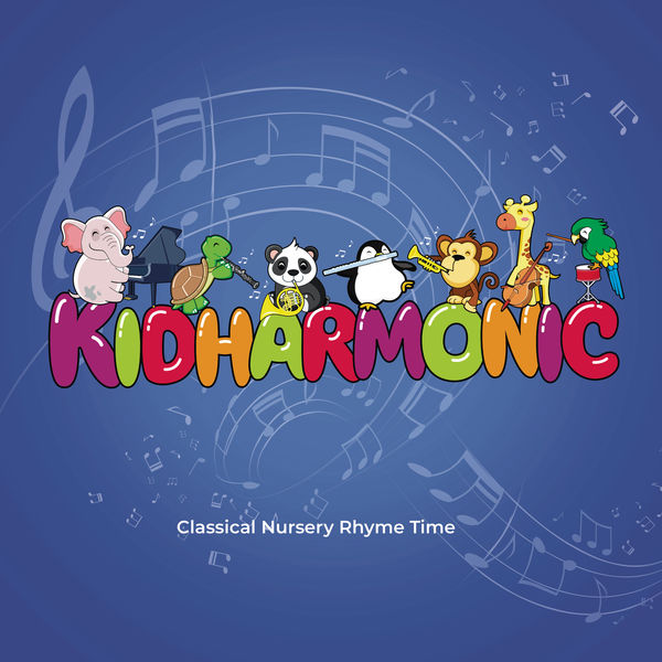 Kidharmonic|Classical Nursery Rhyme Time, Vol. 6