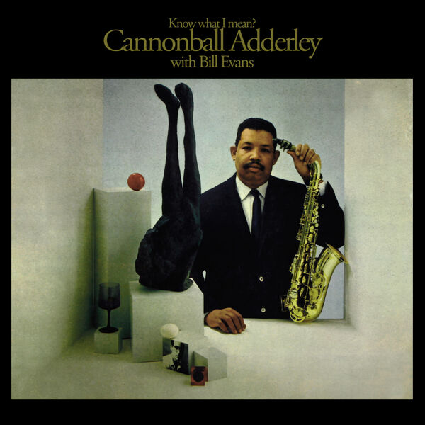 Cannonball Adderley|Know What I Mean?