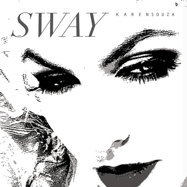 Karen Souza|Sway Karen Souza|Sway