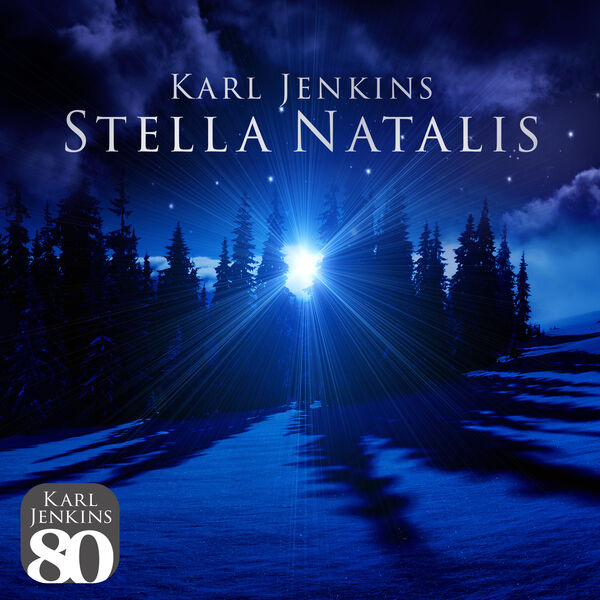 Karl Jenkins - Stella Natalis Karl Jenkins - Stella Natalis