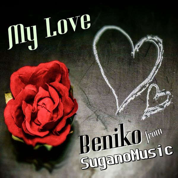 Beniko from SuganoMusic - My Love Beniko from SuganoMusic - My Love