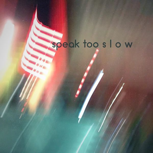 Andrew Samples - Speak Too Slow Andrew Samples - Speak Too Slow