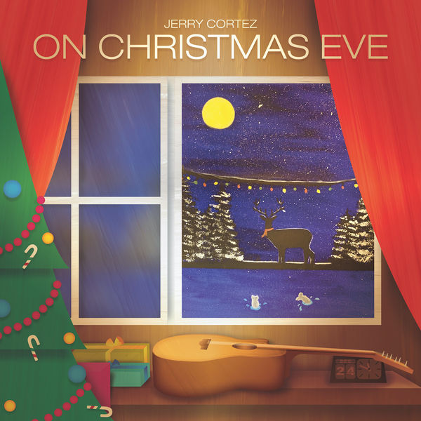 Jerry Cortez - On Christmas Eve Jerry Cortez - On Christmas Eve