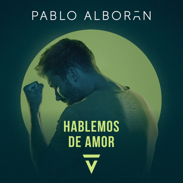 Pablo Alboran|Hablemos de amor