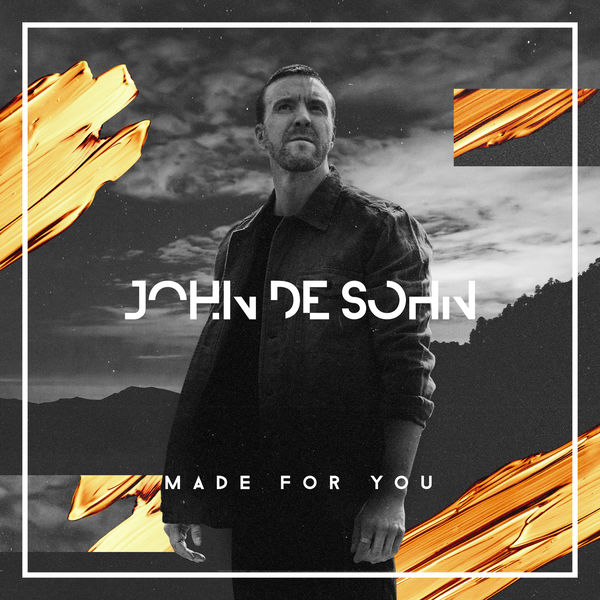 John De Sohn|Made For You John De Sohn|Made For You