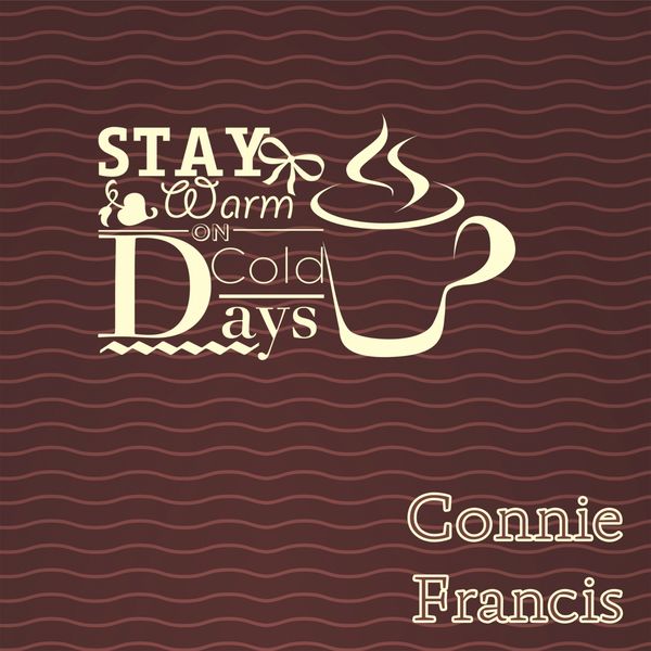 Connie Francis|Stay Warm On Cold Days