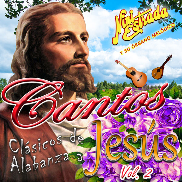 Cantos Clásicos de Alabanza a Jesús (Vol. 2), Nini Estrada y su Órgano ...