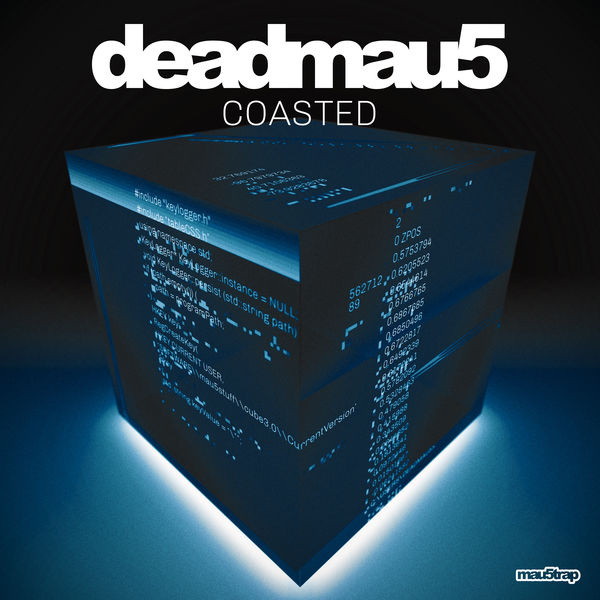 Deadmau5 - COASTED Deadmau5 - COASTED