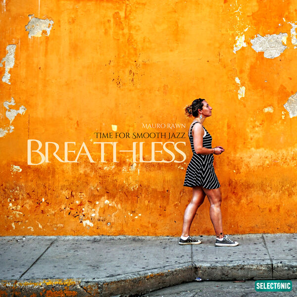 Mauro Rawn|Breathless: Time for Smooth Jazz