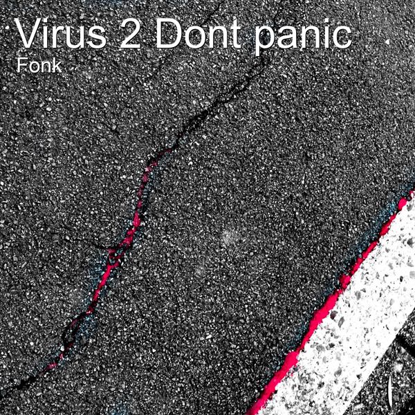 Fonk - Virus 2 Dont Panic Fonk - Virus 2 Dont Panic
