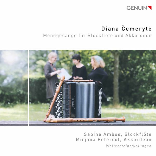 Sabine Ambos - Diana Čemerytė: Mondgesänge for Recorder & Accordion Sabine Ambos - Diana Čemerytė: Mondgesänge for Recorder & Accordion