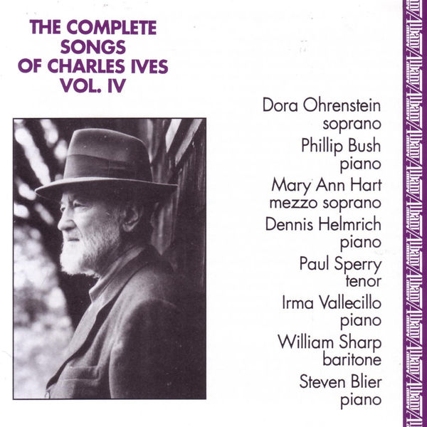 Steven Blier|Complete Songs of Charles Ives, Vol. 4 Steven Blier|Complete Songs of Charles Ives, Vol. 4