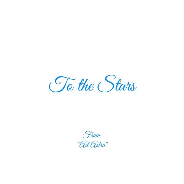 Club Unicorn|To the Stars (From "Ad Astra")