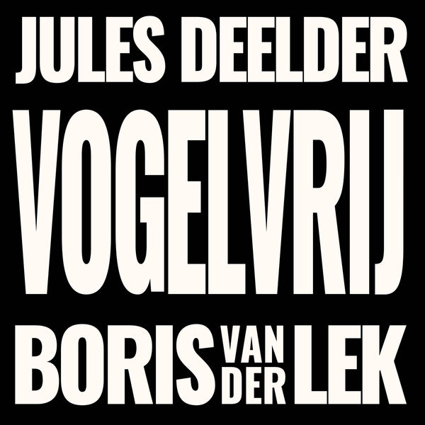 Boris van der Lek|Vogelvrij