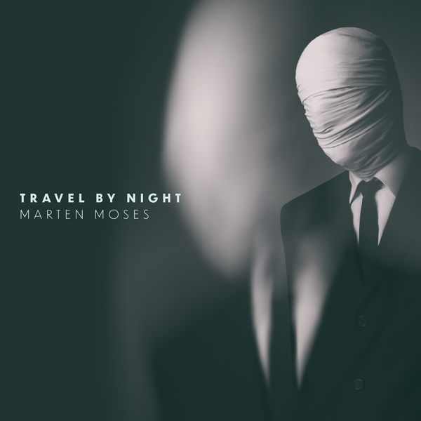 Marten Moses - Travel by Night Marten Moses - Travel by Night