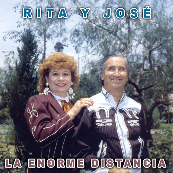 Rita Y Jose|La Enorme Distancia